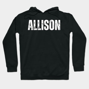 Allison Name Gift Birthday Holiday Anniversary Hoodie